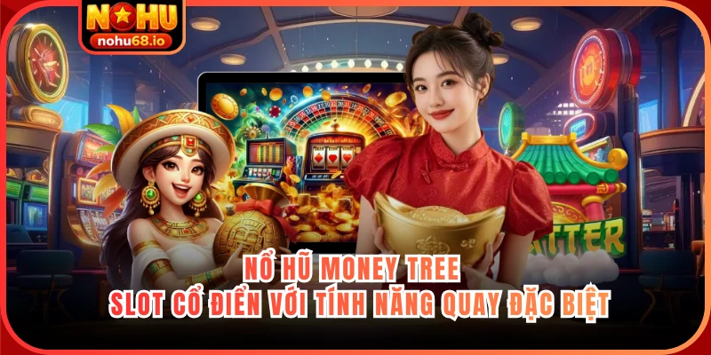 Nổ hũ Money Tree